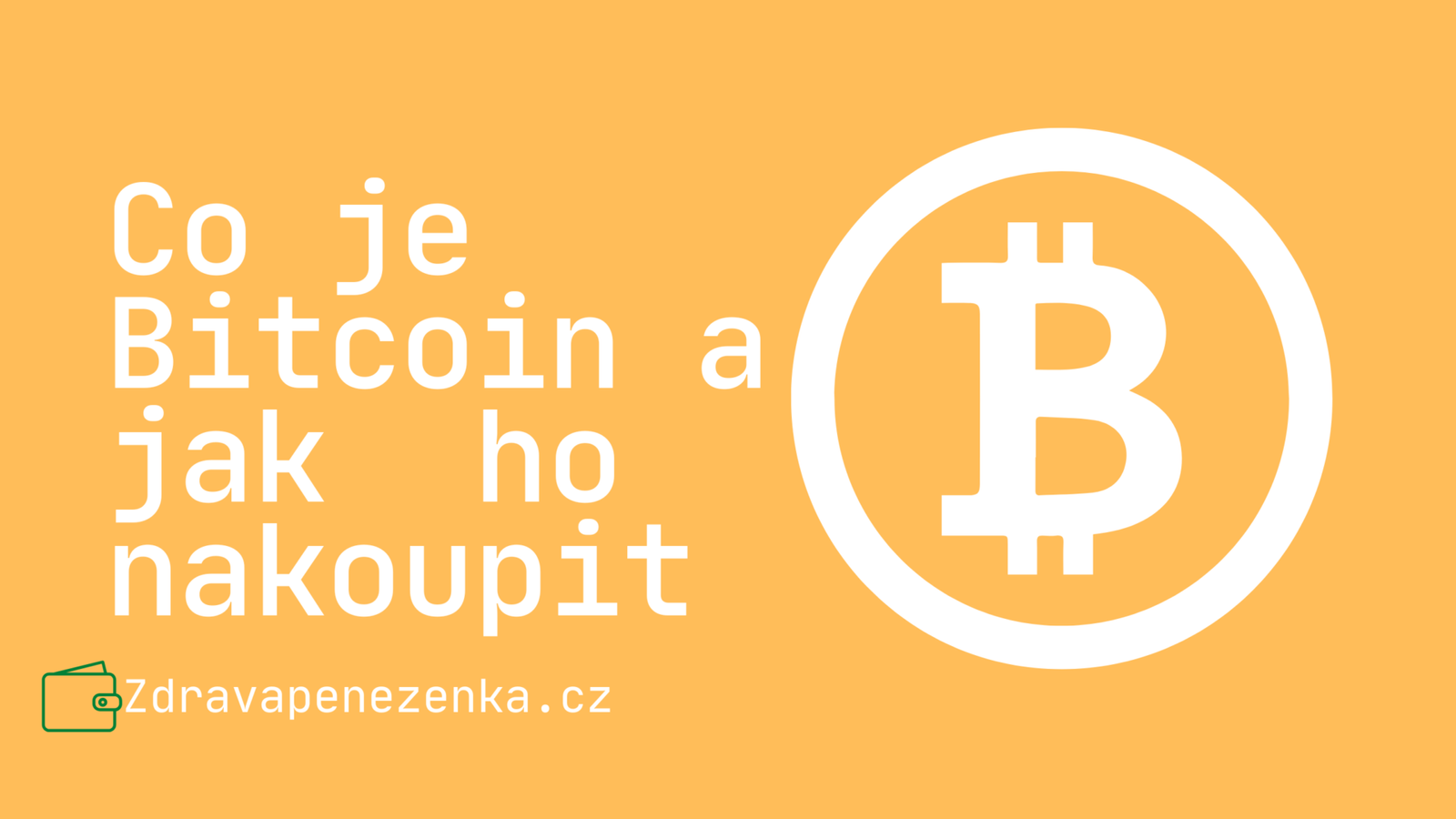 Co je Bitcoin a jak ho koupit?