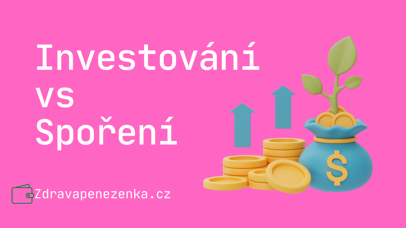 Investování vs Spoření: Co je lepší?