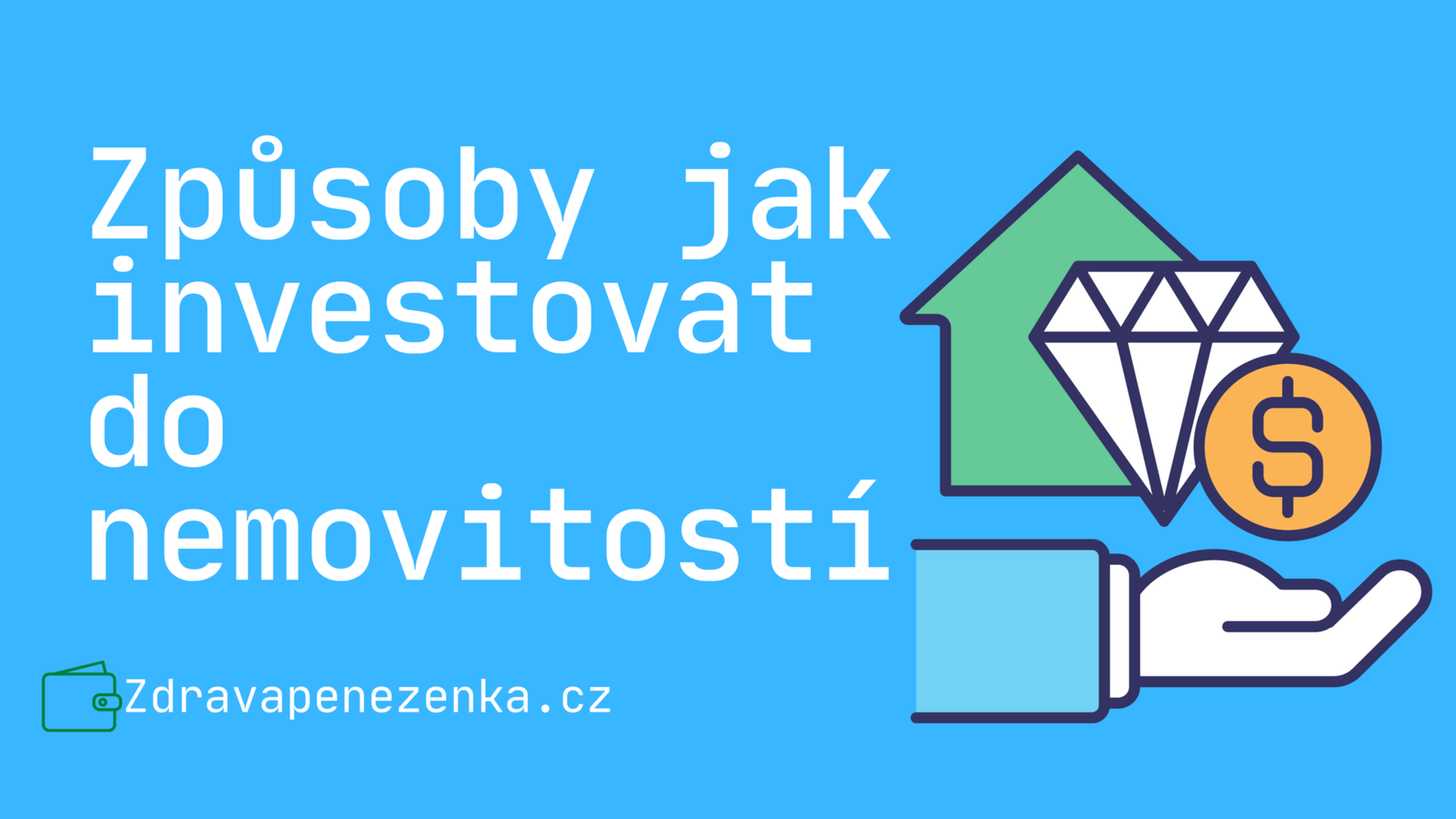 5 jednoduchých způsobů, jak investovat do nemovitostí